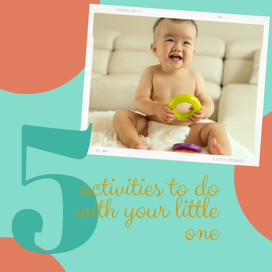 5 Activities To Enjoy With Your Little One